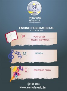 Colégio Santa Fé Ensino  Fundamental: Semana de Provas do Módulo B (27 a 29 de abril)