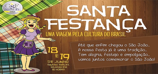 Festival Santa Festança: São João: Uma viagem pela cultura do Brasil
